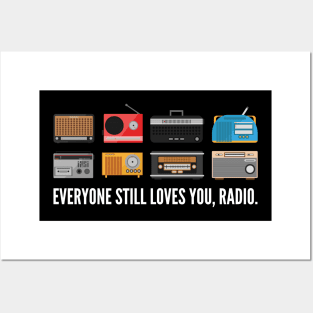 Everyone still loves radio Posters and Art